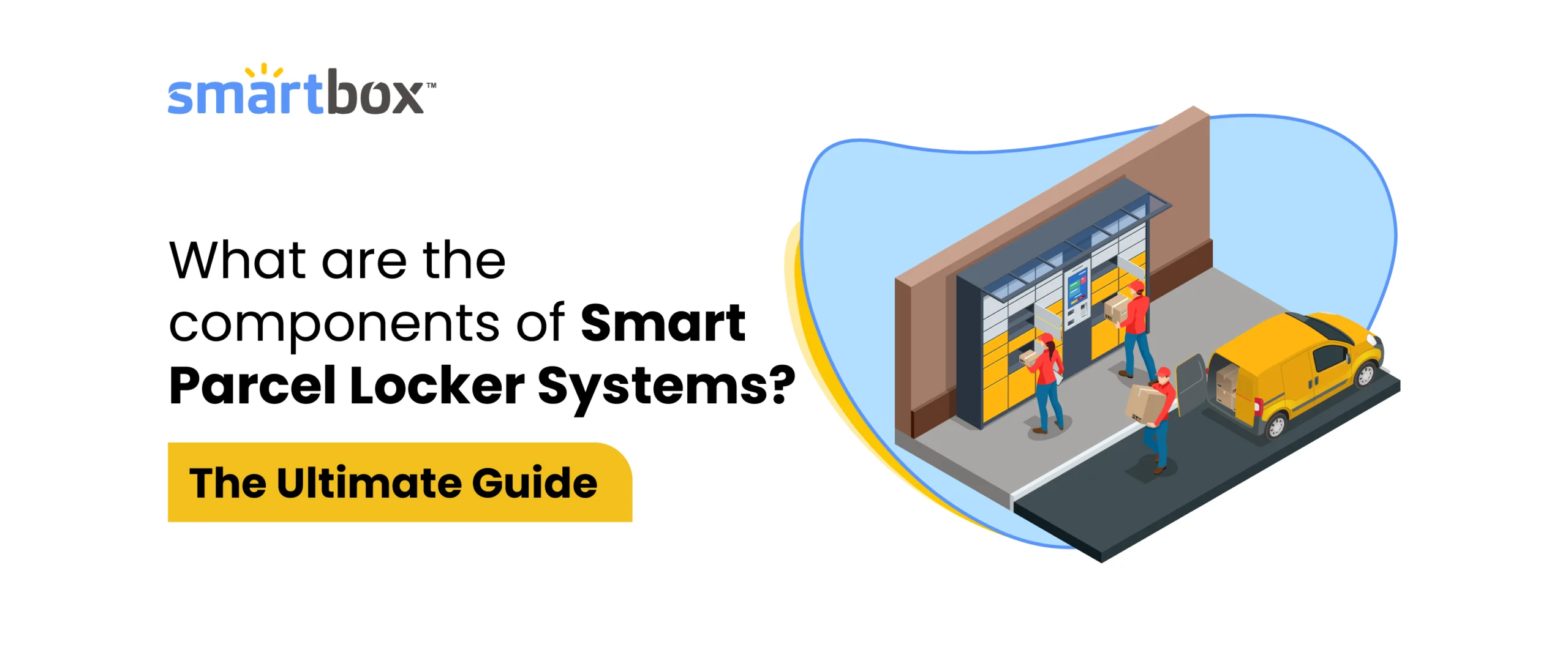 courier agents dropping parcels in a smart parcel locker with text 'what are the components of smart parcel locker system'