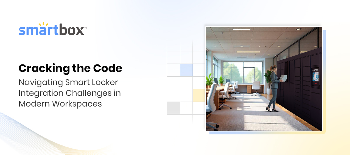 Navigating Smart Locker Integration Challenges in Modern Workspaces